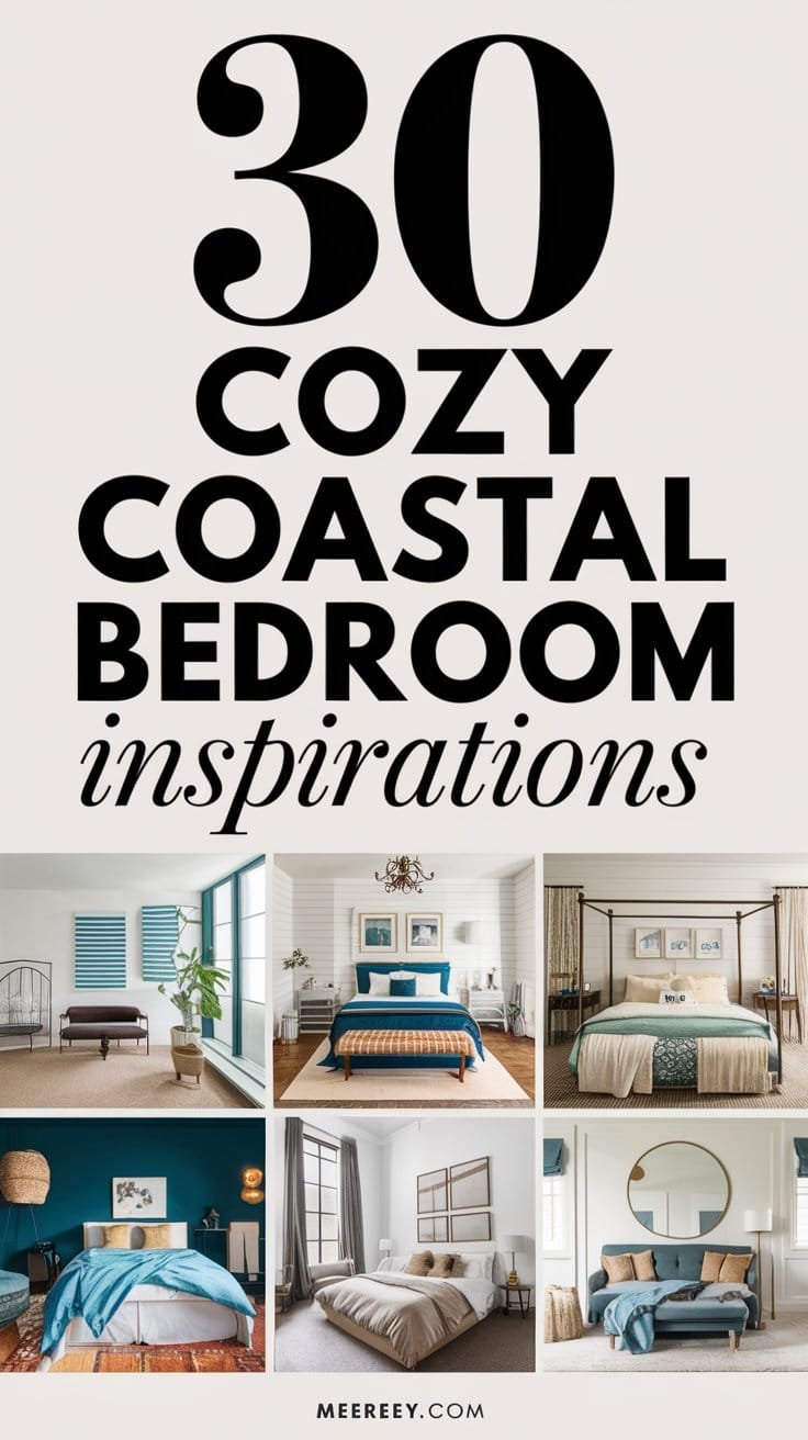 You are currently viewing 30 Cozy Coastal Bedroom Inspirations For Effortless Beach Charm